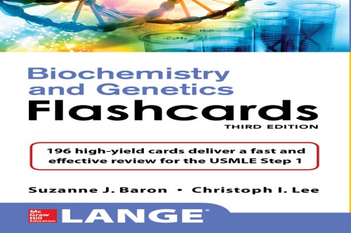 Lange Biochemistry and Genetics Flashhcards, Third Edition 2017