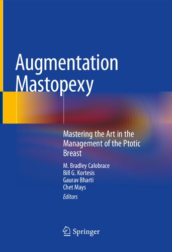 Augmentation Mastopexy: Mastering the Art in the Management of the Ptotic Breast 2020