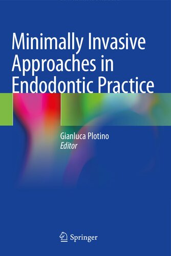 Minimally Invasive Approaches in Endodontic Practice 2020