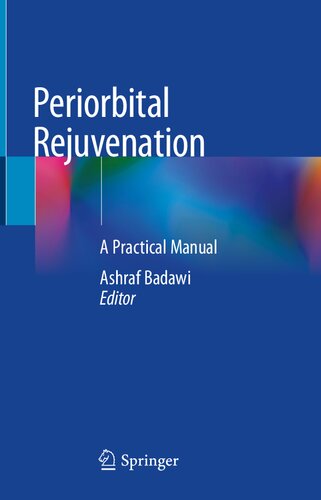 Periorbital Rejuvenation: A Practical Manual 2020