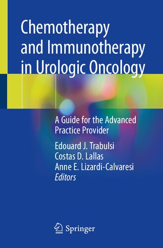 Chemotherapy and Immunotherapy in Urologic Oncology: A Guide for the Advanced Practice Provider 2020
