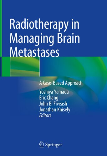 Radiotherapy in Managing Brain Metastases: A Case-Based Approach 2020