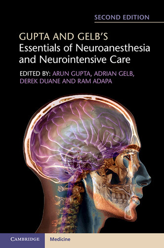 Gupta and Gelb's Essentials of Neuroanesthesia and Neurointensive Care 2018