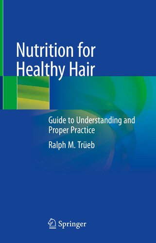 Nutrition for Healthy Hair: Guide to Understanding and Proper Practice 2020