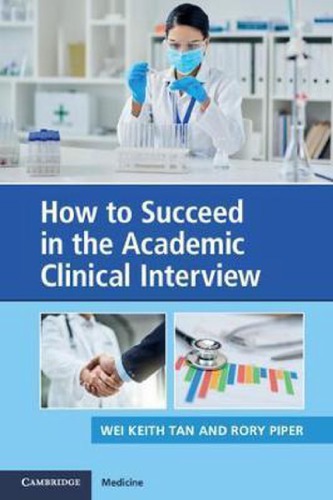 How to Succeed in the Academic Clinical Interview 2020