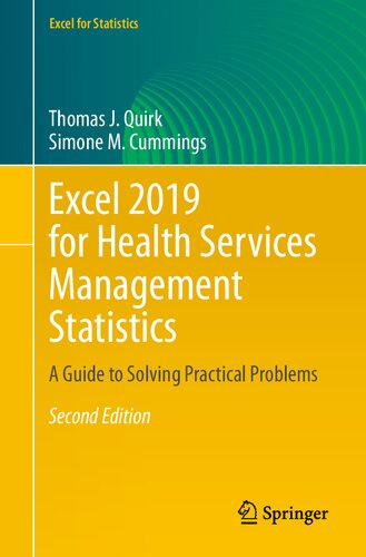 Excel 2019 for Health Services Management Statistics: A Guide to Solving Practical Problems 2020