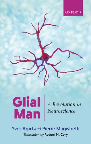 مرد گلیال: انقلابی در علوم اعصاب