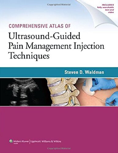 Comprehensive Atlas Of Ultrasound-Guided Pain Management Injection Techniques 2014