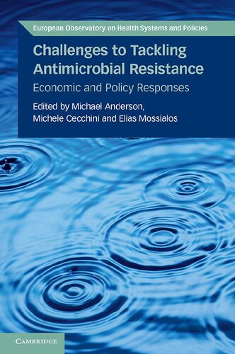 Challenges to Tackling Antimicrobial Resistance: Economic and Policy Responses 2020