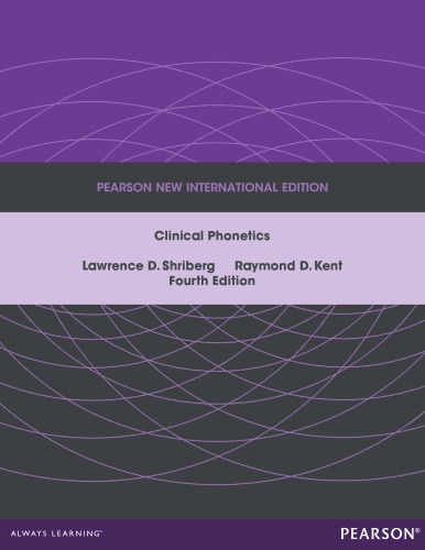 Clinical Phonetics: Pearson New International Edition 2013