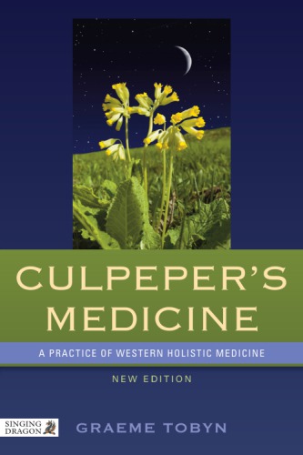 Culpeper's Medicine: A Practice of Western Holistic Medicine 2013
