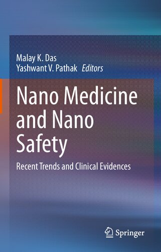 Nano Medicine and Nano Safety: Recent Trends and Clinical Evidences 2020