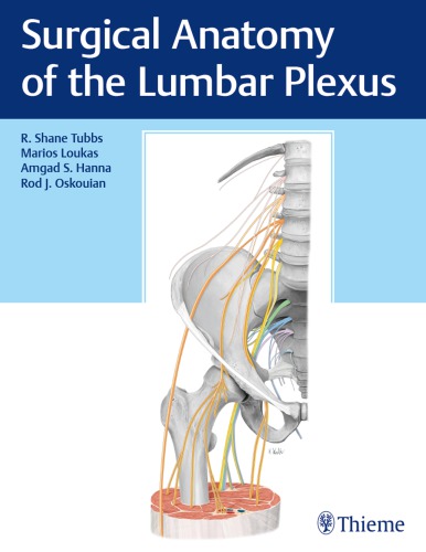 Surgical Anatomy of the Lumbar Plexus 2018
