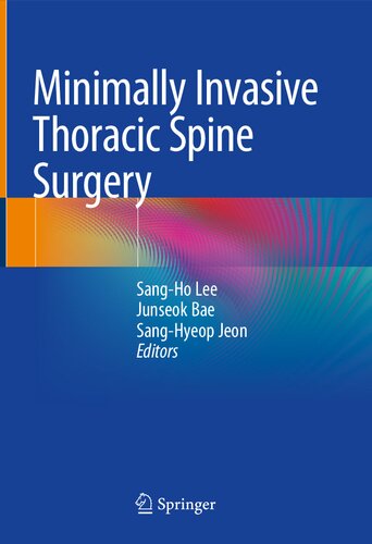 Minimally Invasive Thoracic Spine Surgery 2020