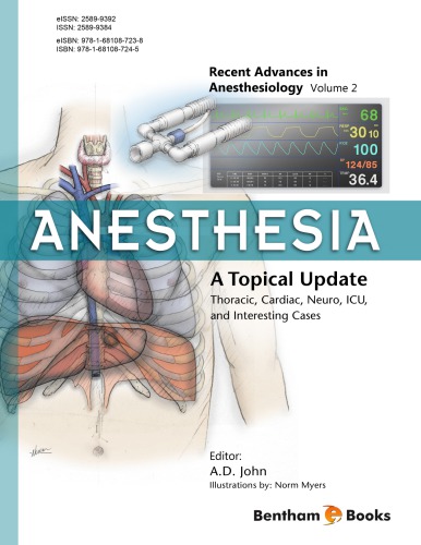 Anesthesia: A Topical Update - Thoracic, Cardiac, Neuro, ICU, and Interesting Cases 2018