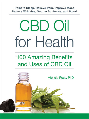CBD Oil for Health: 100 Amazing Benefits and Uses of CBD Oil 2020