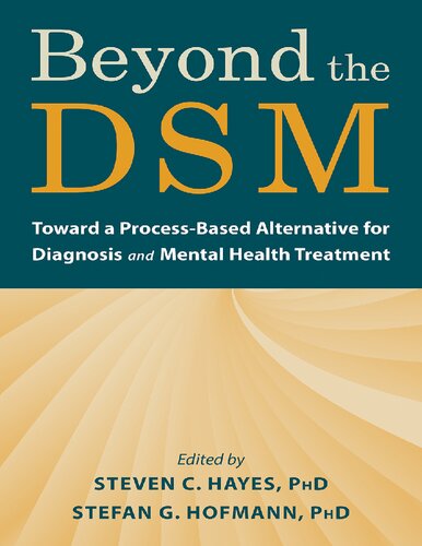 Beyond the DSM: Toward a Process-based Alternative for Diagnosis and Mental Health Treatment 2020