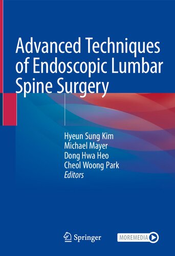 Advanced Techniques of Endoscopic Lumbar Spine Surgery 2020