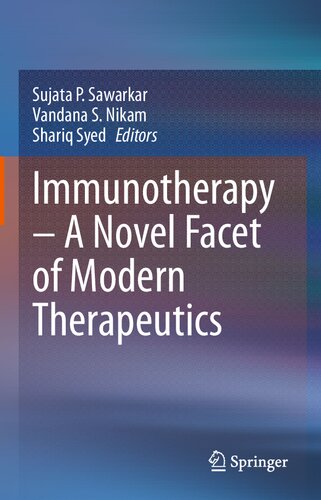 Immunotherapy – A Novel Facet of Modern Therapeutics 2020