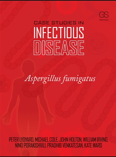 مطالعات موردی در بیماری های عفونی: آسپرژیلوس فومیگاتوس