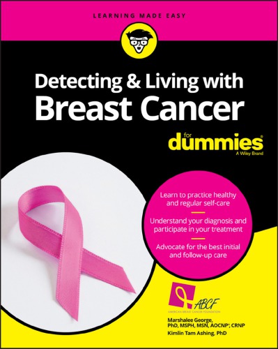 Detecting & Living with Breast Cancer For Dummies 2017