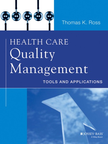 Health Care Quality Management: Tools and Applications 2014