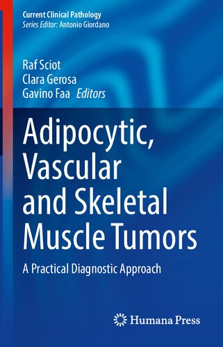 Adipocytic, Vascular and Skeletal Muscle Tumors: A Practical Diagnostic Approach 2020