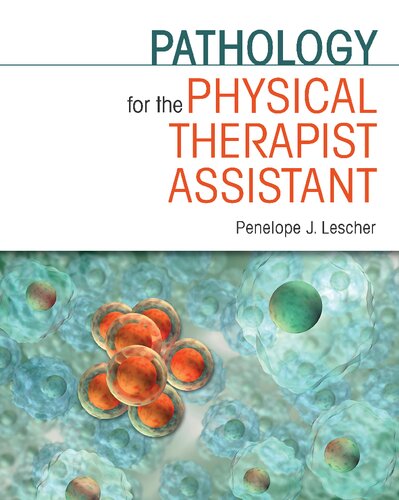 Pathology for the Physical Therapist Assistant 2011
