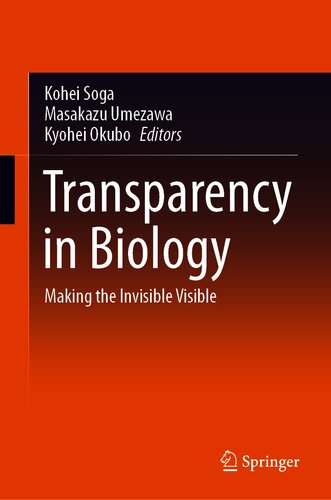 Transparency in Biology: Making the Invisible Visible 2020