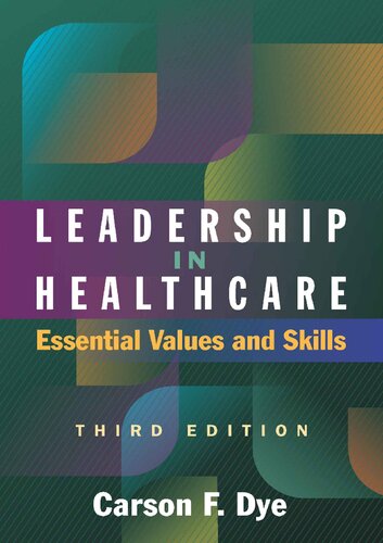 رهبری در مراقبت های بهداشتی: ارزش ها و مهارت های اصلی