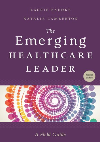 The Emerging Healthcare Leader: A Field Guide 2018