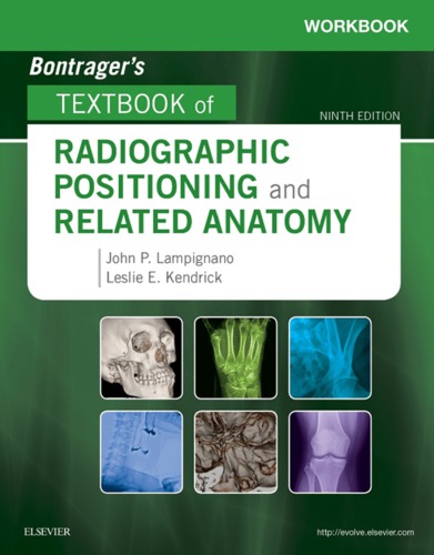 Workbook for Textbook of Radiographic Positioning and Related Anatomy 2017