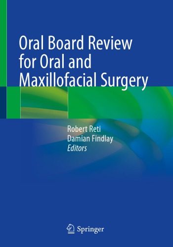 Oral Board Review for Oral and Maxillofacial Surgery 2020