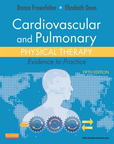 Cardiovascular and Pulmonary Physical Therapy: Evidence to Practice 2012