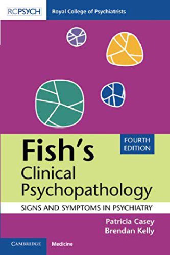Fish's Clinical Psychopathology: Signs and Symptoms in Psychiatry 2019