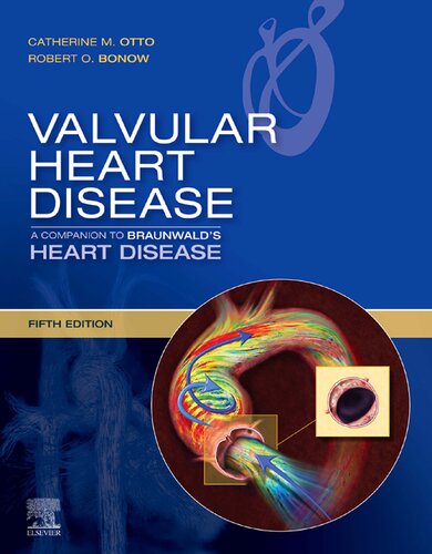 Valvular Heart Disease: A Companion to Braunwald's Heart Disease 2020