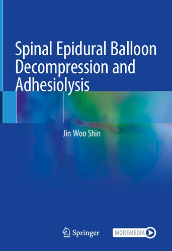 Spinal Epidural Balloon Decompression and Adhesiolysis 2021