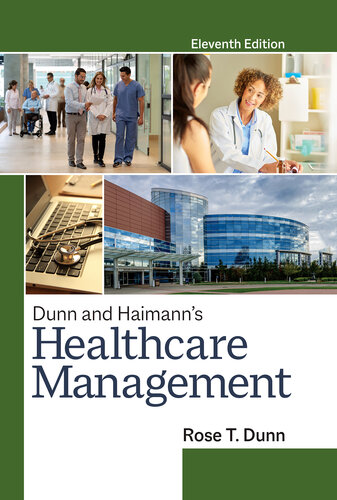 Dunn and Haimann's Healthcare Management, Eleventh Edition 2020