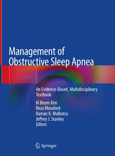 Management of Obstructive Sleep Apnea: An Evidence-Based, Multidisciplinary Textbook 2021