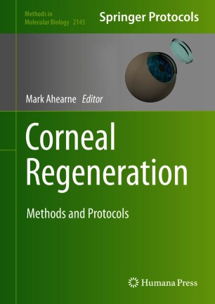 Corneal Regeneration: Methods and Protocols 2020