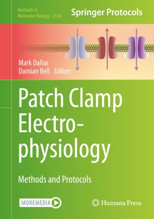Patch Clamp Electrophysiology: Methods and Protocols 2020