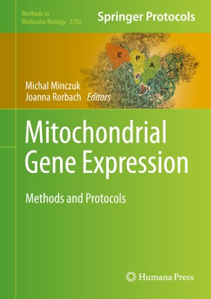 Mitochondrial Gene Expression: Methods and Protocols 2020
