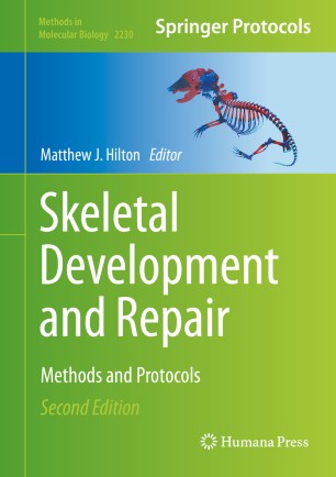 Skeletal Development and Repair: Methods and Protocols 2020