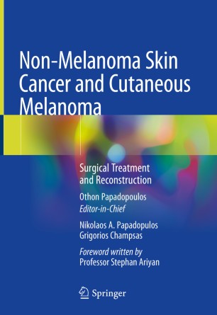 Non-Melanoma Skin Cancer and Cutaneous Melanoma: Surgical Treatment and Reconstruction 2020