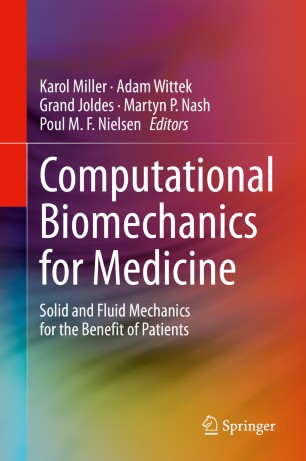 Computational Biomechanics for Medicine: Solid and Fluid Mechanics for the Benefit of Patients 2020