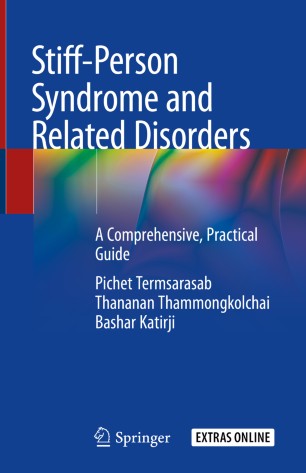 Stiff-Person Syndrome and Related Disorders: A Comprehensive, Practical Guide 2020