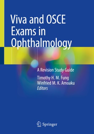 Viva and OSCE Exams in Ophthalmology: A Revision Study Guide 2020