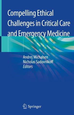 Compelling Ethical Challenges in Critical Care and Emergency Medicine 2020