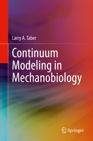 Continuum Modeling in Mechanobiology 2020
