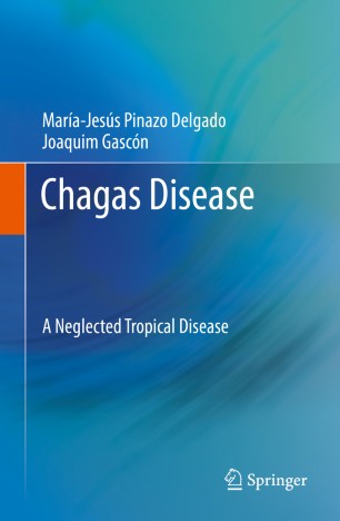 Chagas Disease: A Neglected Tropical Disease 2020
